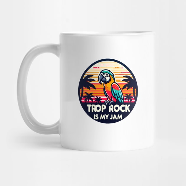 Trop Rock Is My Jam by eighttwentythreetees